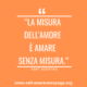 La misura dell'amore